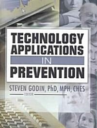 Technology Applications in Prevention (Paperback)