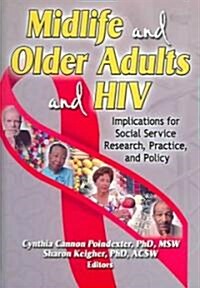 Midlife And Older Adults And HIV (Hardcover)