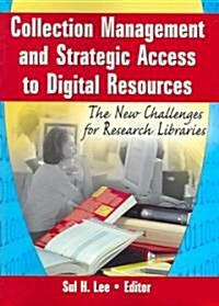 Collection Management And Strategic Access To Digital Resources (Paperback)