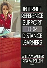 Internet Reference Support For Distance Learners (Hardcover)
