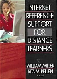 Internet Reference Support for Distance Learners (Paperback)