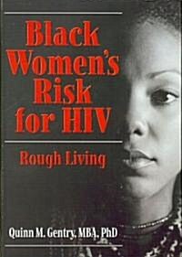 Black Womens Risk for HIV (Hardcover)