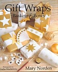 Gift Wraps Baskets & Bows (Hardcover)