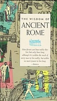 Wisdom of Ancient Rome (Hardcover)