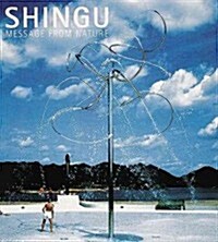 Shingu: Message from Nature (Hardcover)