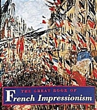 The Great Book of French Impressionism: (Tiny Folio) (Hardcover)