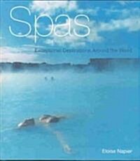 Spas: Exceptional Destinations Around the World (Hardcover)