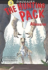 The Hunting Pack: Allosaurus (Hardcover)