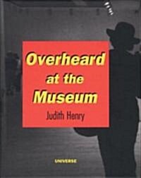 [중고] Overheard at the Museum (Hardcover)