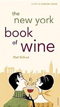 The New York Book of Wine (Paperback)