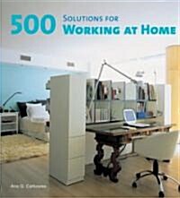 500 Solutions for Working at Home (Paperback)