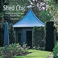 Shed Chic (Hardcover)