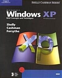 Microsoft Windows XP: Brief Concepts and Techniques (Paperback, 2, Revised)