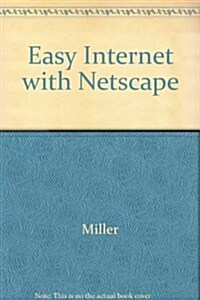 Easy Internet With Netscape (Paperback, Diskette)