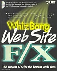 Whiz Bang Web Site F/X (Paperback, CD-ROM)