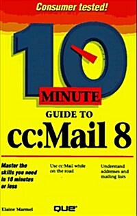 10 Minute Guide to Cc:Mail 8 (Paperback)