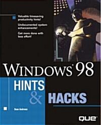 Windows 98 Hints & Hacks (Paperback)