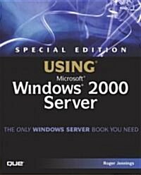 Using Microsoft Windows 2000 Server (Paperback, CD-ROM)