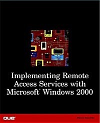 Implementing Remote Access Services With Windows 2000 (Paperback)