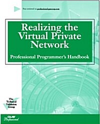 Realizing the Virtual Private Network (Paperback)