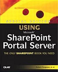 Special Edition Using Microsoft Sharepoint Portal Server (Paperback, 2001)