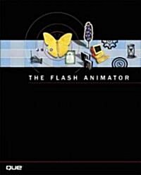 The Flash Animator (Paperback, CD-ROM)