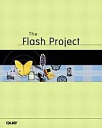 The Flash Project (Paperback, CD-ROM)