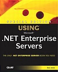 Special Edition Using Microsoft .Net Enterprise Servers (Paperback)