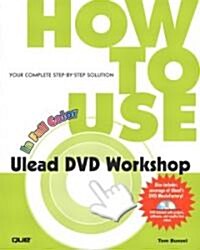 How to Use Ulead DVD Workshop [With DVD] (Paperback)