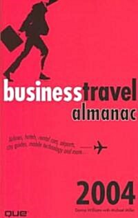The Business Travel Almanac (Paperback, 2004)
