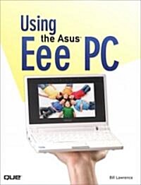 Using the Asus Eee PC (Paperback, 1st)