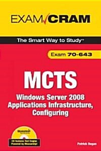MCTS 70-643: Windows Server 2008 Applications Infrastructure, Configuring [With CDROM] (Paperback)