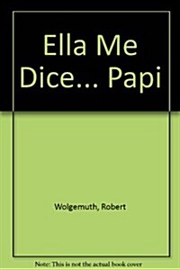 Ella Me Dice... Papi (Paperback)