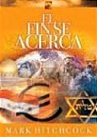 El fin se acerca/Seven Signs of the End Times (Paperback)