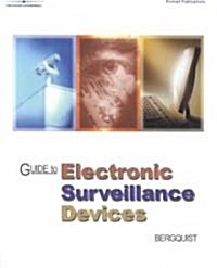 Guide to Electronic Surveillance Devices (Paperback)