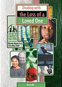Dealing With the Loss of a Loved One (Library)