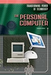 The Personal Computer (Library Binding)