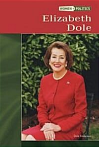 Elizabeth Dole (Wip) (Paperback)