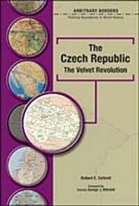 The Czech Republic: The Velvet Revolution (Library Binding)