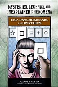 ESP, Psychokinesis, and Psychics (Library Binding)