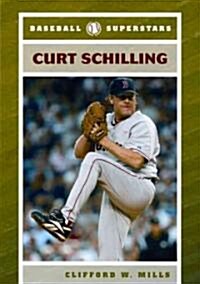 Curt Schilling (Library Binding)