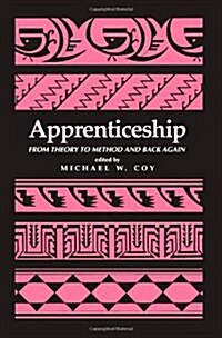 Apprenticeship: From Theory to Method and Back Again (Paperback)