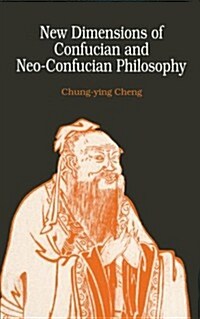 New Dimensions of Confucian and Neo-Confucian Philosophy (Hardcover)