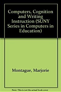 Computers, Cognition, and Writing Instruction (Hardcover)