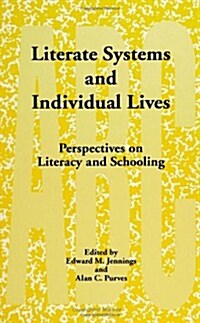 Literate Systems and Individual Lives: Perspectives on Literacy and Schooling (Paperback)