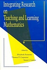 Integrating Research on Teaching and Learning Mathematics (Paperback)