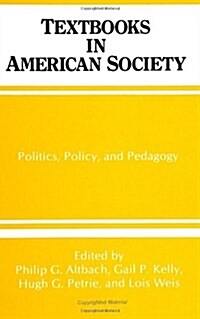 Textbooks in American Society: Politics, Policy, and Pedagogy (Paperback)