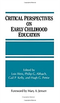 Critical Perspectives on Early Childhood Education (Paperback)