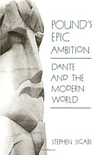 Pounds Epic Ambition: Dante and the Modern World (Paperback)