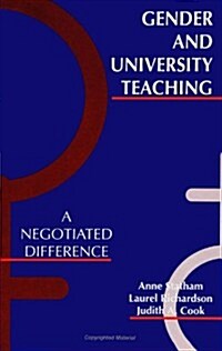 Gender and University Teaching: A Negotiated Difference (Paperback)